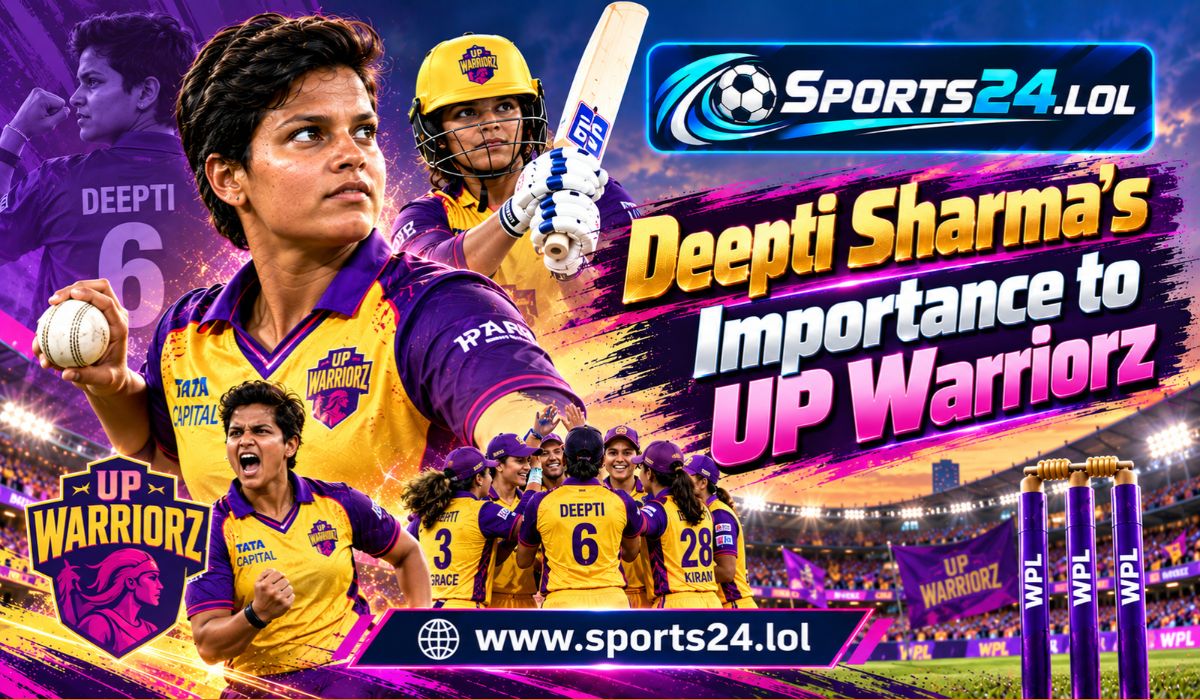 Deepti Sharma’s Importance to UP Warriorz