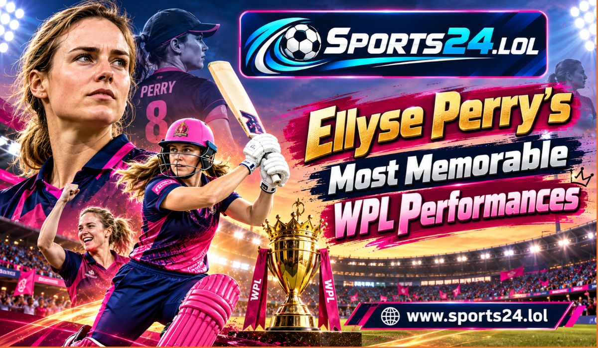 Ellyse Perry’s Most Memorable WPL Performances